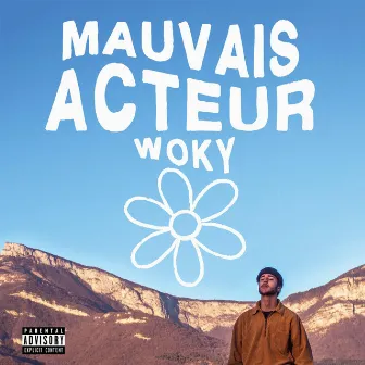 Mauvais Acteur by Woky