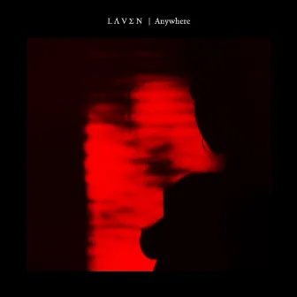 Anywhere by L Ʌ V Σ N