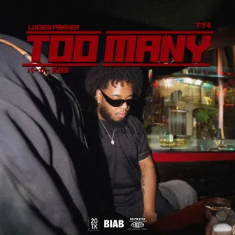 Too Many by Lucien Parker