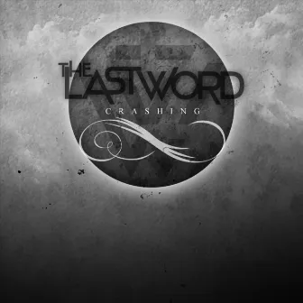 Crashing EP by The Last Word