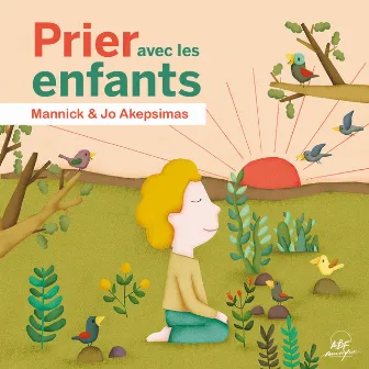 Prier avec les enfants by Mannick