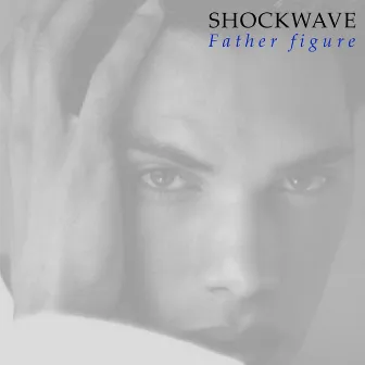 Father Figure by Shockwave