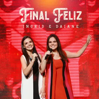 Final Feliz by Ingrid e Daiane