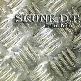 Equilibrio (Remastered 2023) by Skunk D.F.