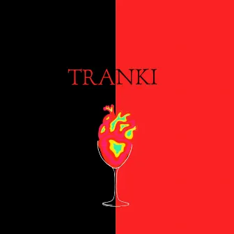 TRANKI by Xhai