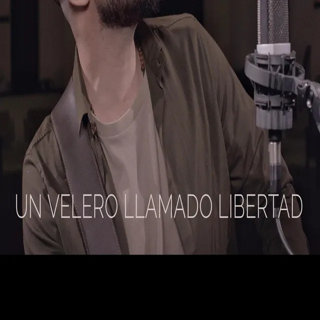 Un velero llamado Libertad