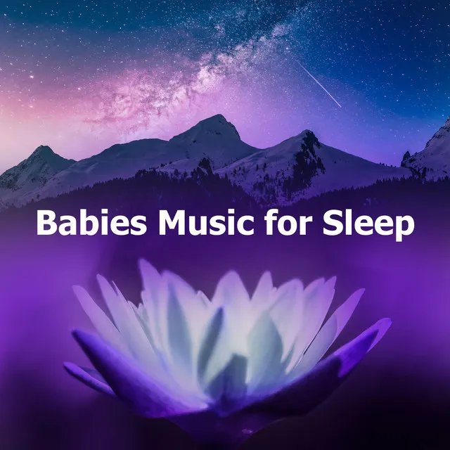 Babies Music for Sleep