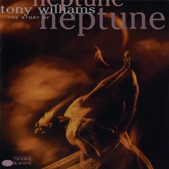 The Story Of Neptune by Tony Williams