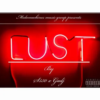 Lust by Gadj