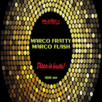 Disco is Back! by Marco Flash