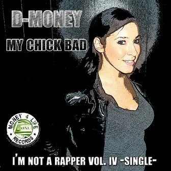 My Chick Bad by D-Money