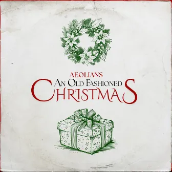 An Old Fashioned Christmas by The Aeolians of Oakwood University