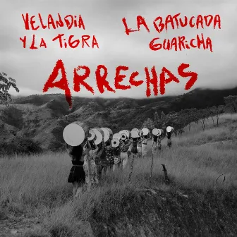 Arrechas by Velandia y La Tigra