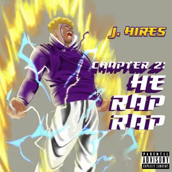 Chapter 2: He Rap Rap by J. Hires