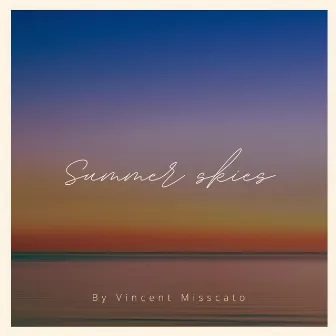 Summer Skies by Vincent misscato