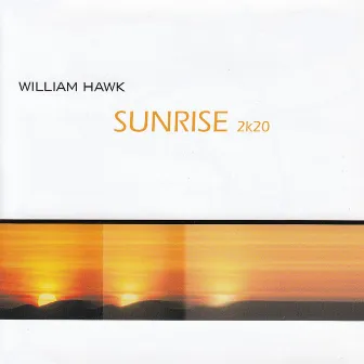 Sunrise (2K20) by William Hawk