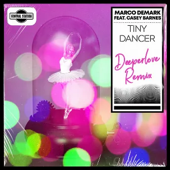 Tiny Dancer (feat. Casey Barnes) [Deeperlove Remix] by Marco Demark