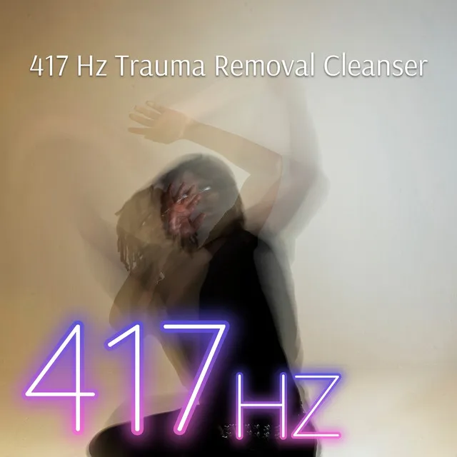 417 Hz Trauma Removal Cleanser