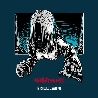 Nightmares by Michelle Dawning