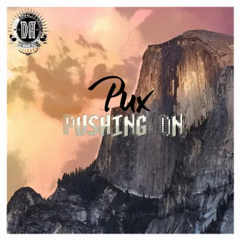 Pushing On by Pux