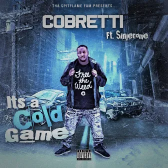 It's a Cold Game (feat. Sinjerome) by Cobretti