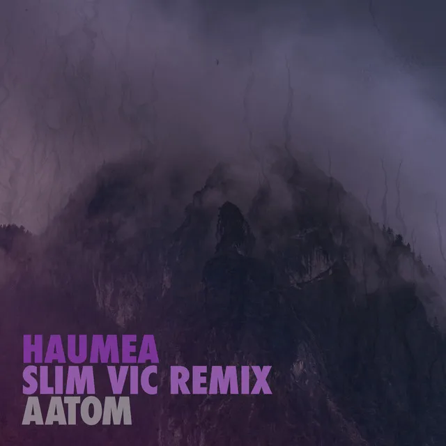 Haumea - Slim Vic Remix