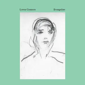 Evangeline by Loren Connors