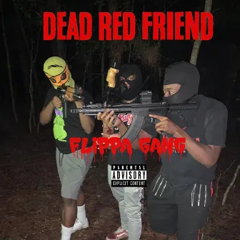 Dead Red Friendz by Kaedog