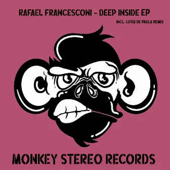 Deep Inside EP by Rafael Francesconi