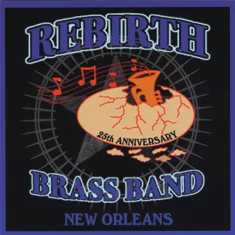 25th Anniversary by Rebirth Brass Band