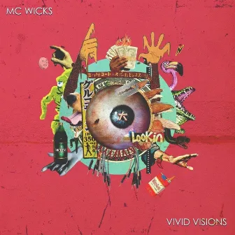 Vivid Visions by MC Wicks