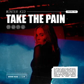 Take the Pain by Winter Kid