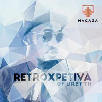 Retroxpetiva by Breyth