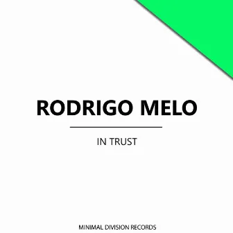 In Trust by Rodrigo Melo