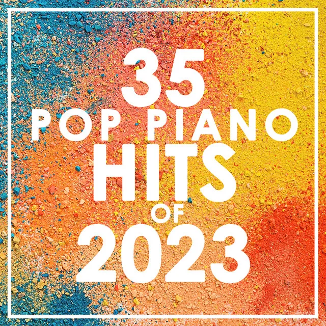 35 Pop Piano Hits 2023 (Instrumental)