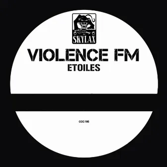 Etoiles by Violence FM