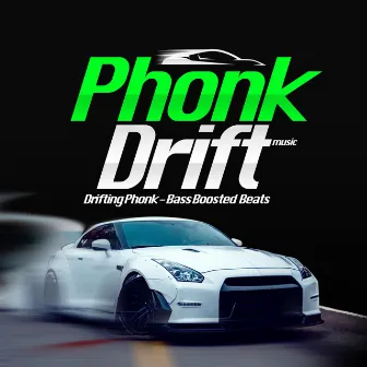 Drifting Phonk - Bass Boosted Beats by Phonk Drift Music