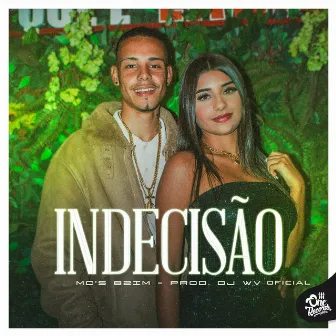 Indecisão by Mc Bzim