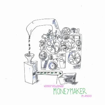 Moneymaker by Vinny Villbass