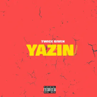 Yazin by Twice Given