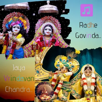 Radhe Govinda, Jaya Vrindavan Chandra, Namamrta, Hare Krishna Mantra by Abhirama Gopala Dasa