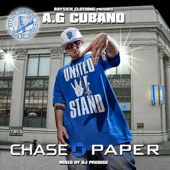 Chase Paper by A.G. Cubano