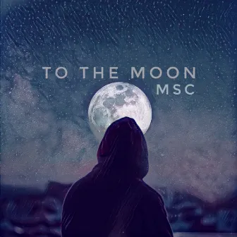 To The Moon by MSC