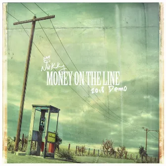 Money on the Line by Nukky