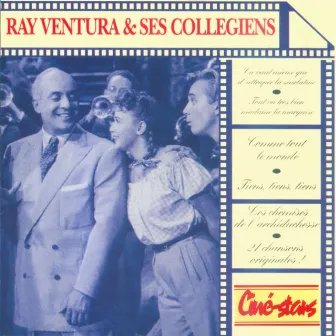 Ciné-stars : Ray Ventura Et Ses Collégiens by Ray Ventura Et Ses Collégiens