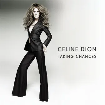 Taking Chances by Céline Dion