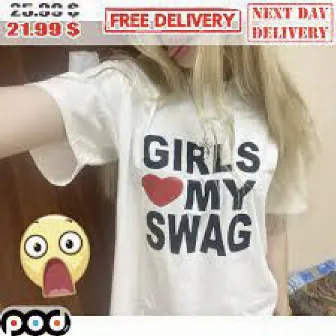 Girls Love My Swag by Franekpl