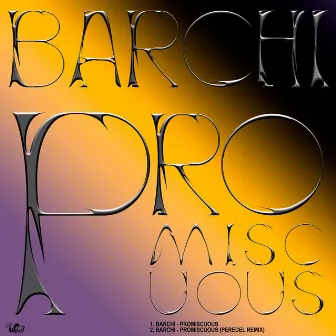 Promiscuous by Barchi