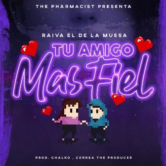 Tu Amigo Mas Fiel by Raiva El De La Mussa