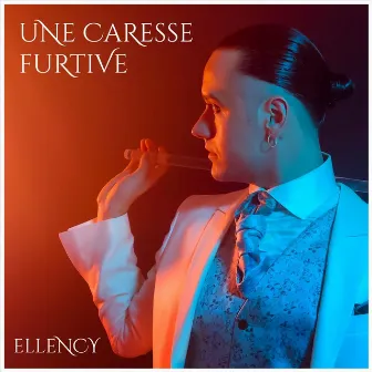 Une Caresse Furtive by Ellency